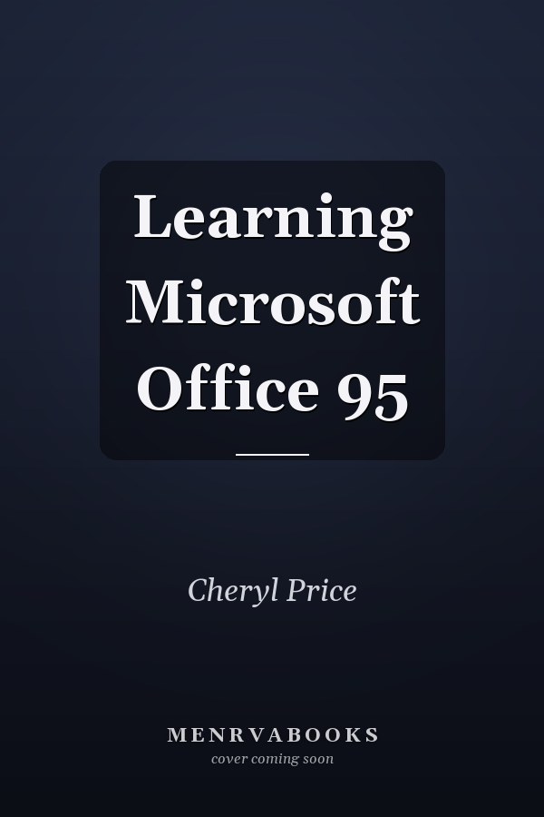 Learning Microsoft Office 95