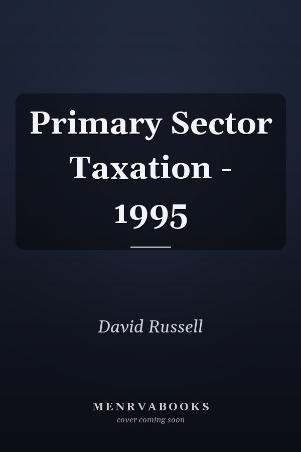 Primary Sector Taxation - 1995