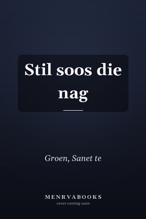 Stil soos die nag
