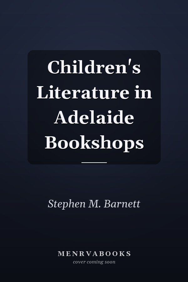 Children's Literature in Adelaide Bookshops
