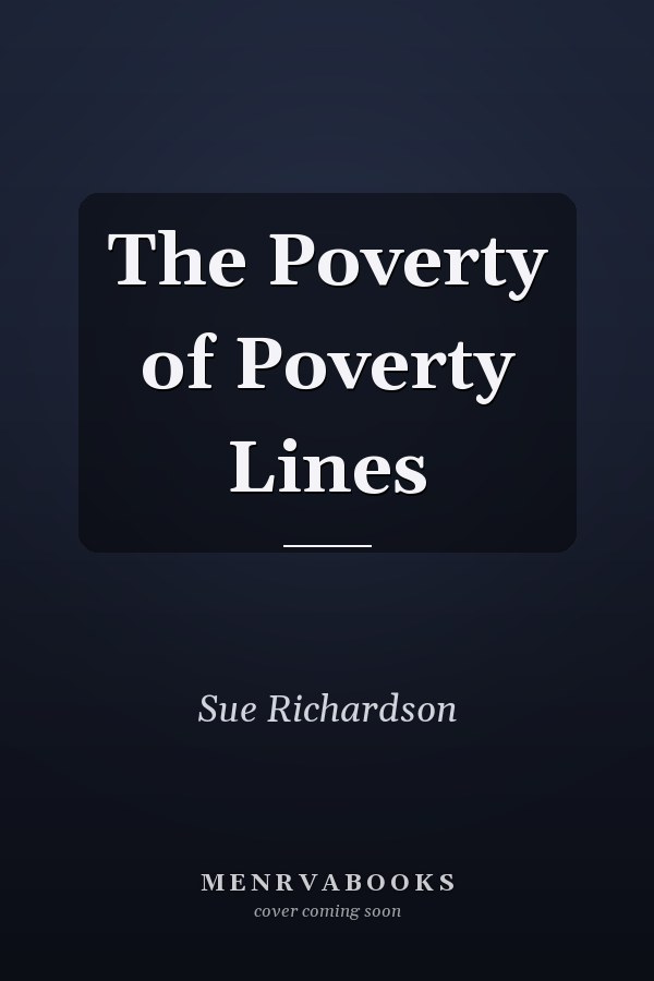 The Poverty of Poverty Lines