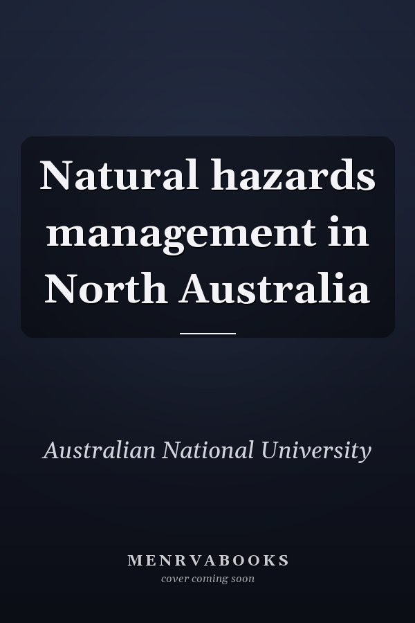 Natural hazards management in North Australia