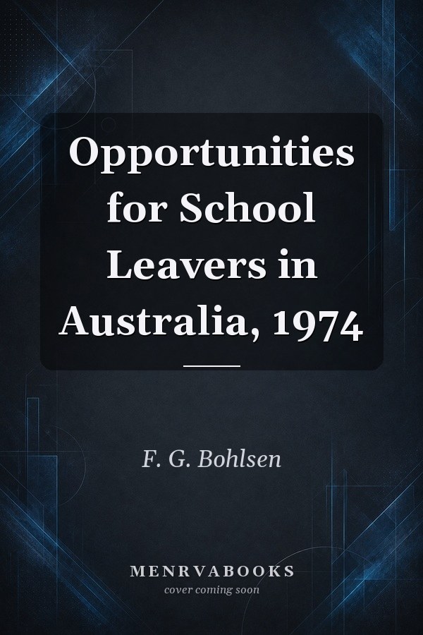 Opportunities for School Leavers in Australia, 1974