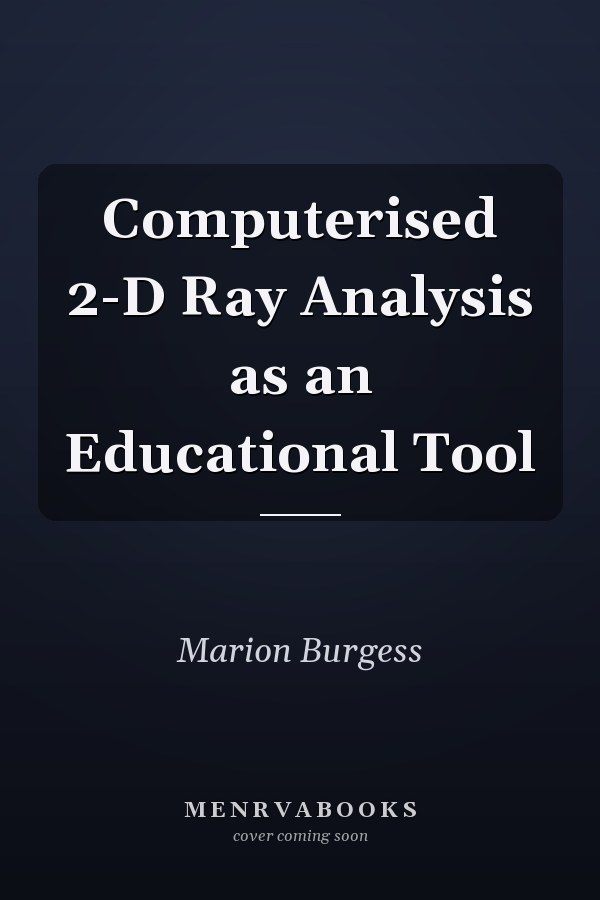 Computerised 2-D Ray Analysis as an Educational Tool