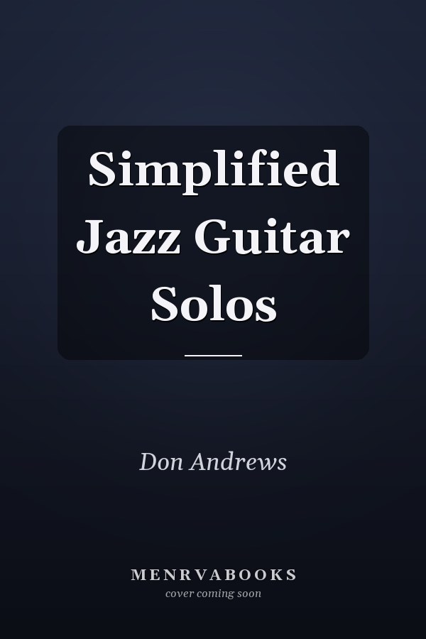 Simplified Jazz Guitar Solos