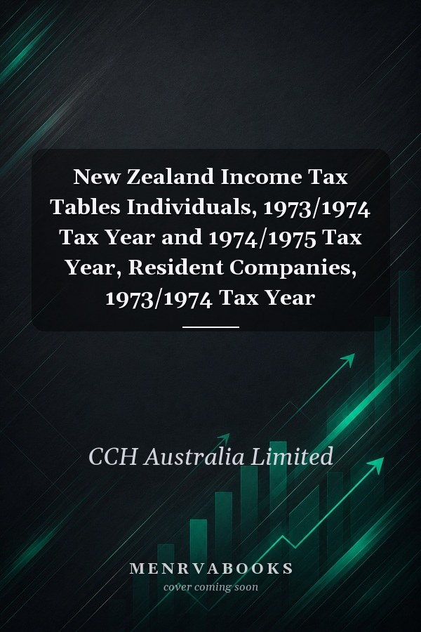 New Zealand Income Tax Tables Individuals, 1973/1974 Tax Year and 1974/1975 Tax Year, Resident Companies, 1973/1974 Tax Year