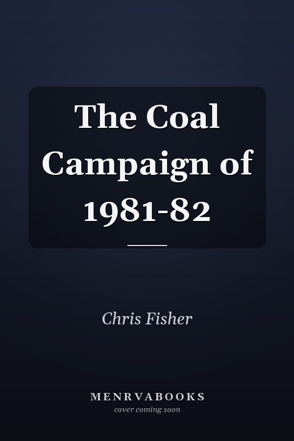 The Coal Campaign of 1981-82