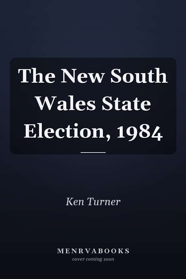 The New South Wales State Election, 1984