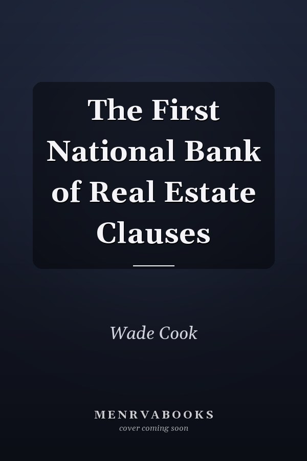 The First National Bank of Real Estate Clauses