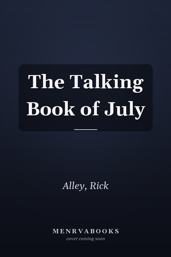 The Talking Book of July