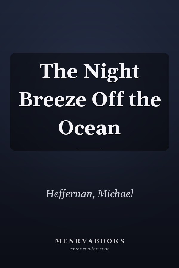 The Night Breeze Off the Ocean