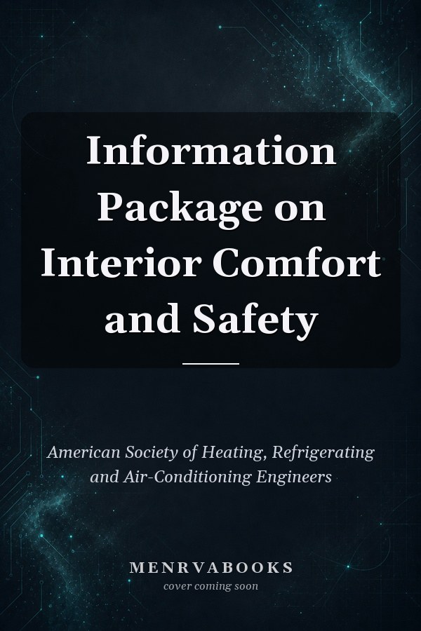 Information Package on Interior Comfort and Safety