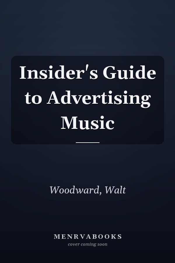 Insider's Guide to Advertising Music