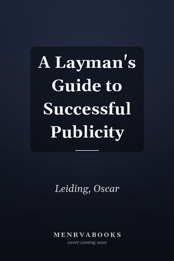 A Layman's Guide to Successful Publicity