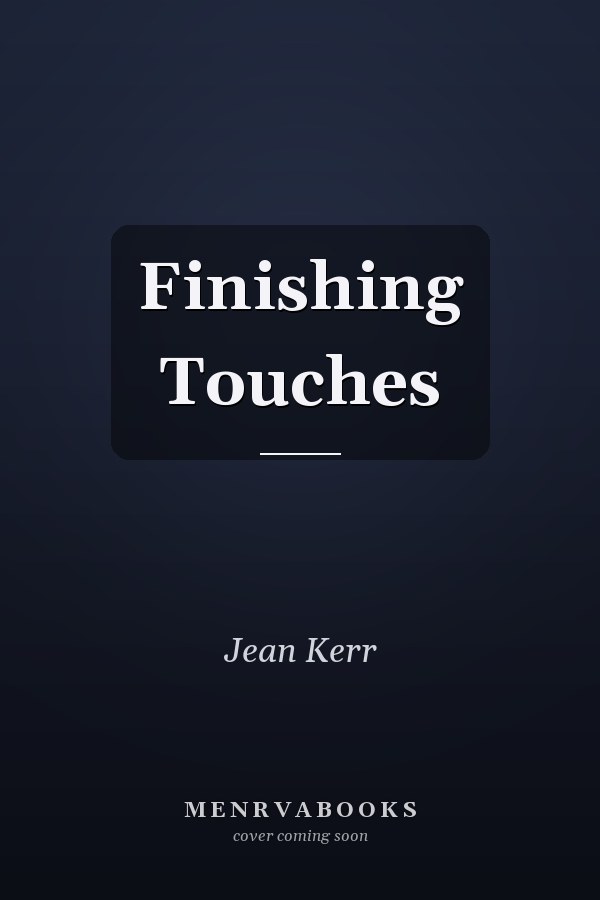 Finishing Touches