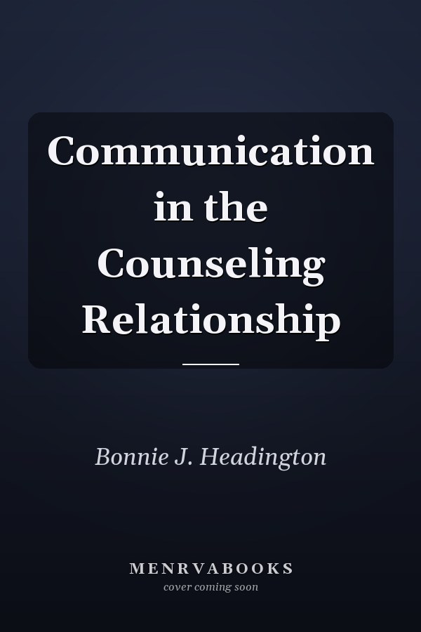 Communication in the Counseling Relationship