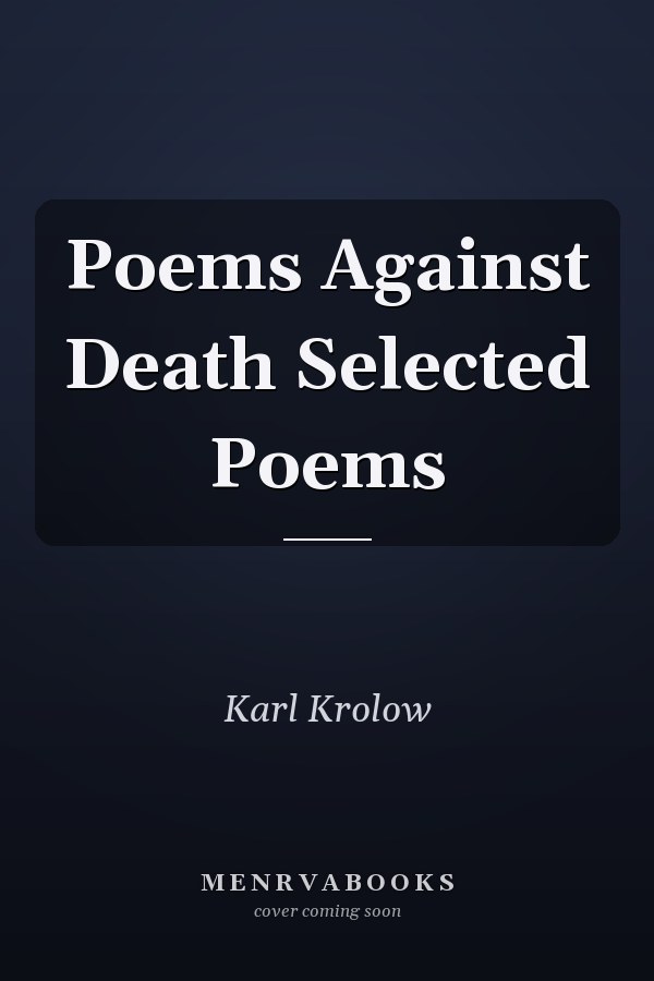 Poems Against Death Selected Poems