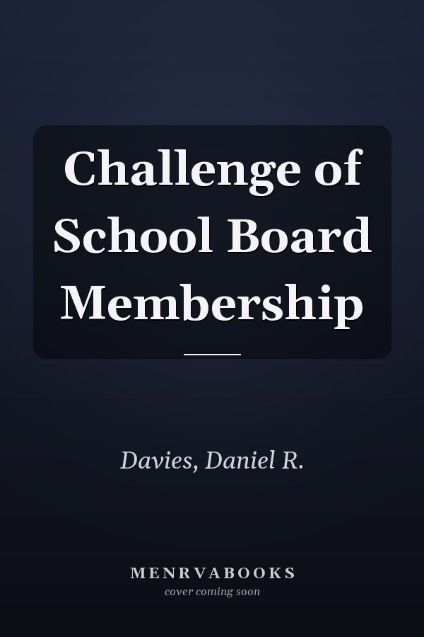Challenge of School Board Membership