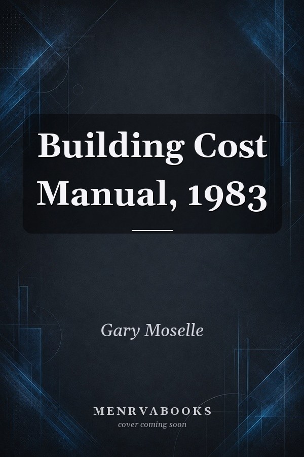 Building Cost Manual, 1983