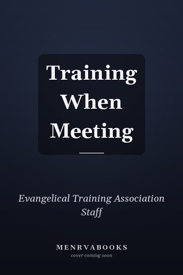 Training When Meeting