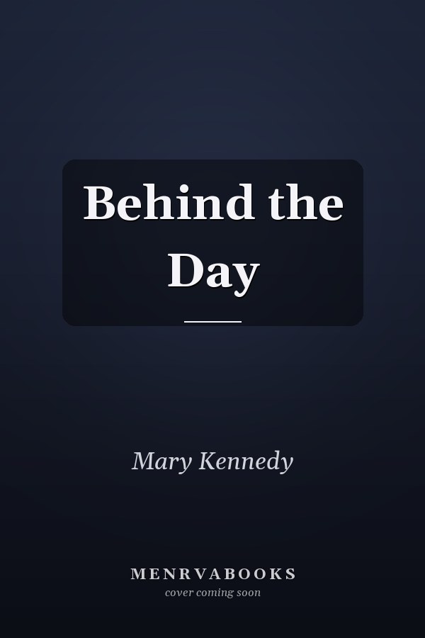 Behind the Day