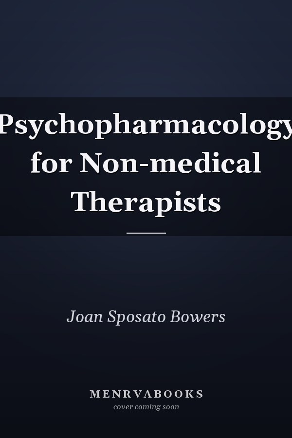 Psychopharmacology for Non-medical Therapists