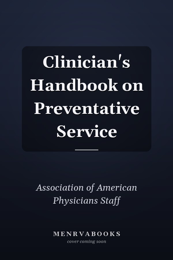 Clinician's Handbook on Preventative Service