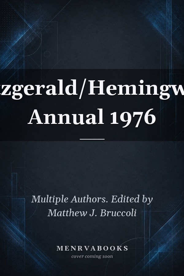 Fitzgerald/Hemingway Annual 1976