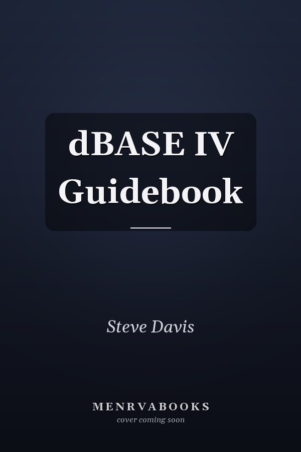 dBASE IV Guidebook