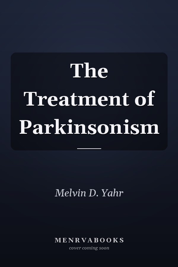 The Treatment of Parkinsonism