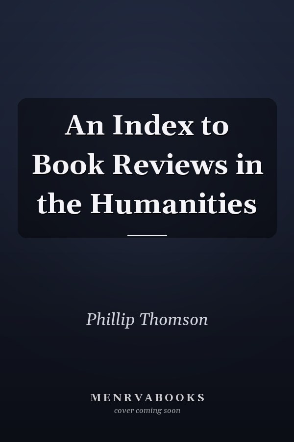 An Index to Book Reviews in the Humanities