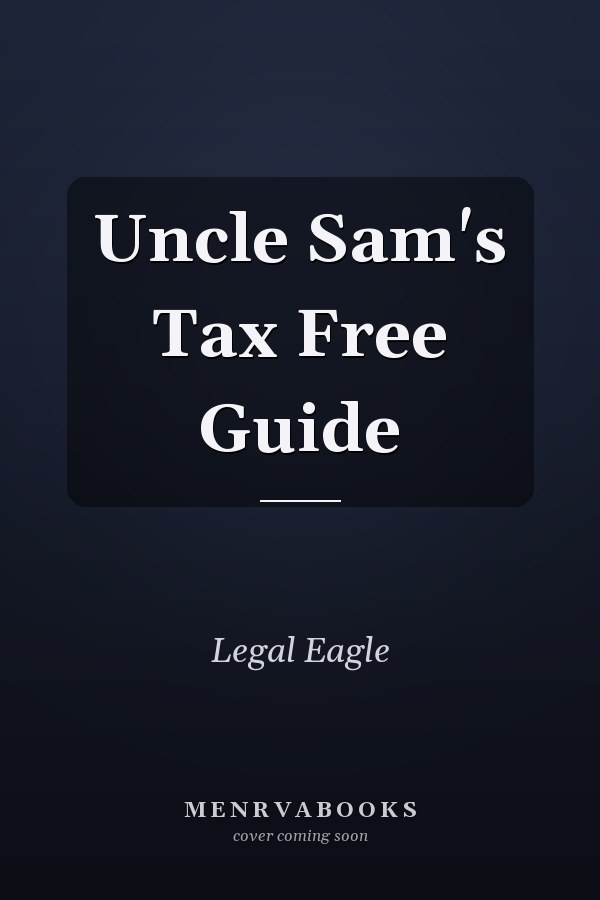 Uncle Sam's Tax Free Guide