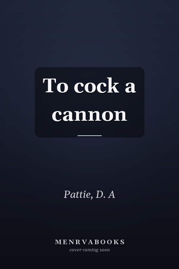 To cock a cannon