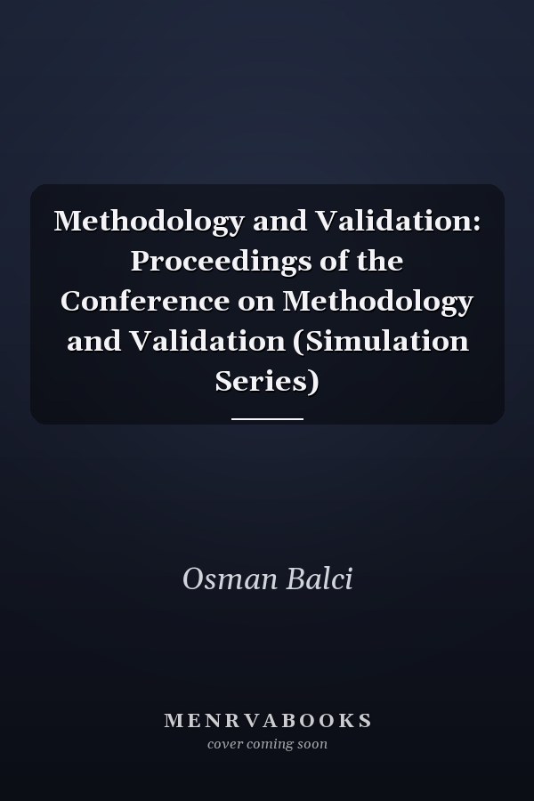 Methodology and Validation: Proceedings of the Conference on Methodology and Validation (Simulation Series)