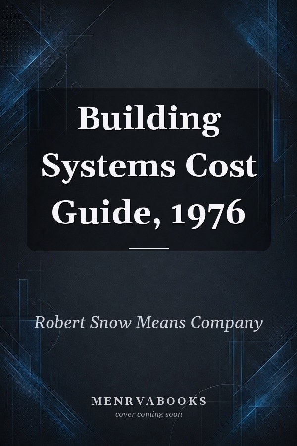Building Systems Cost Guide, 1976