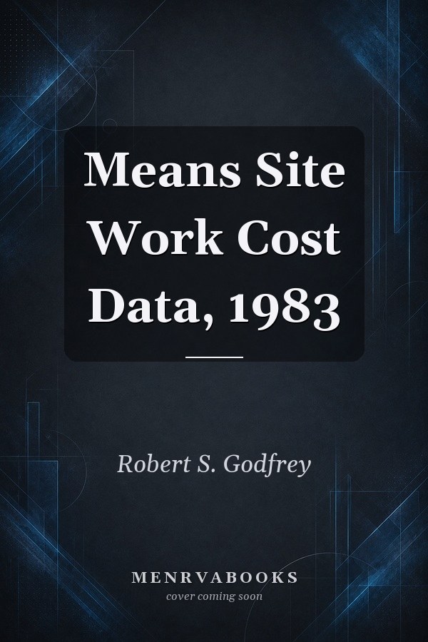 Means Site Work Cost Data, 1983