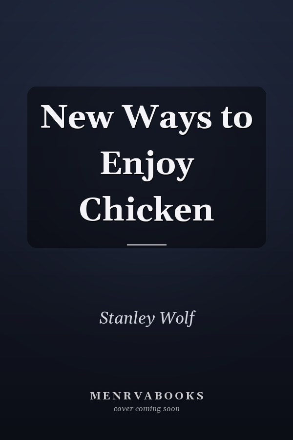 New Ways to Enjoy Chicken