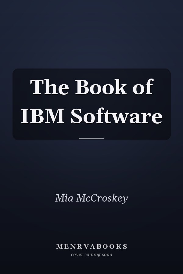The Book of IBM Software