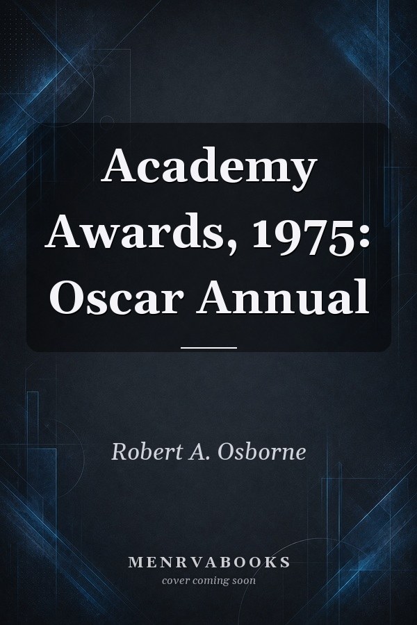 Academy Awards, 1975: Oscar Annual