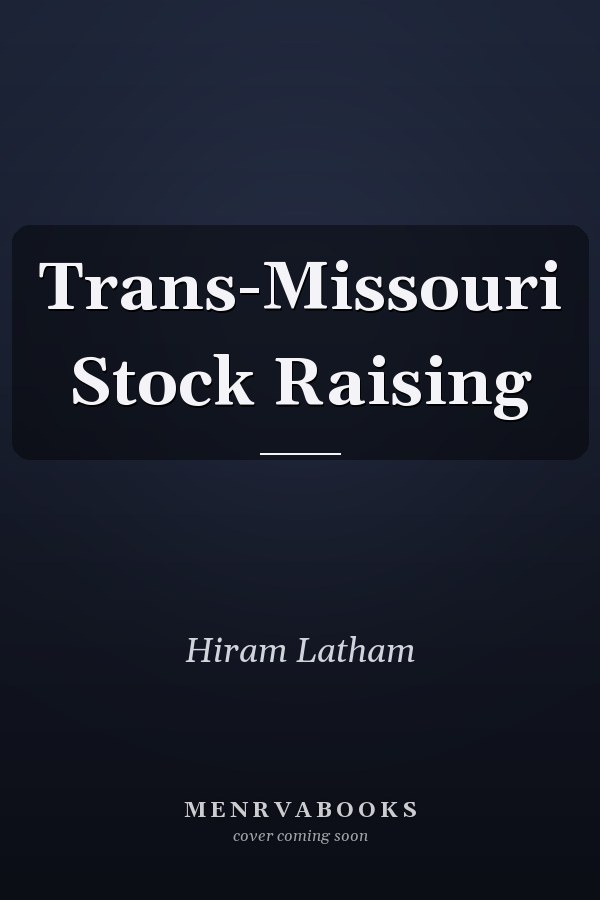 Trans-Missouri Stock Raising