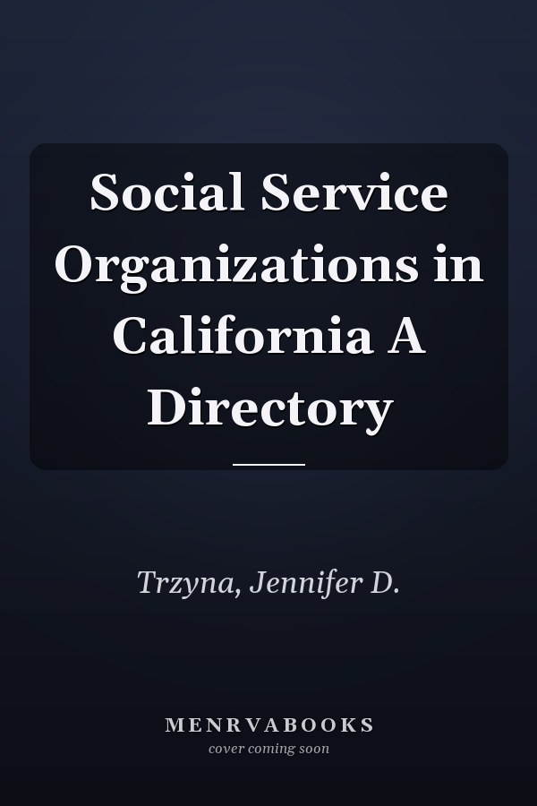 Social Service Organizations in California A Directory