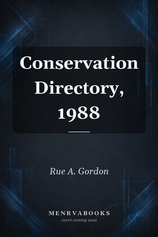 Conservation Directory, 1988