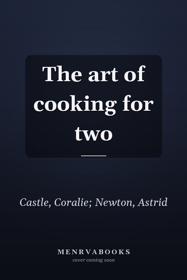 The art of cooking for two