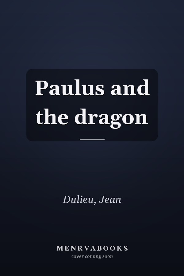 Paulus and the dragon