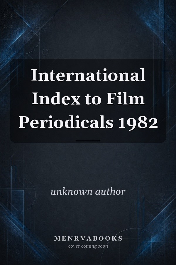 International Index to Film Periodicals 1982