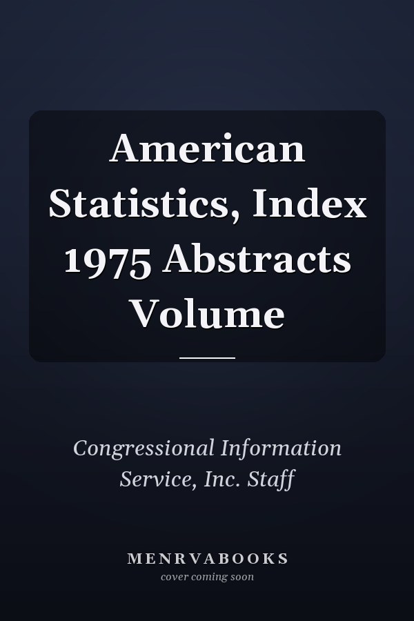 American Statistics, Index 1975 Abstracts Volume