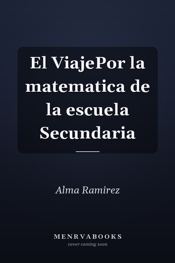 El ViajePor la matematica de la escuela Secundaria