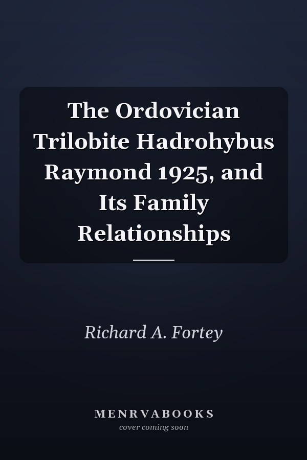 The Ordovician Trilobite Hadrohybus Raymond 1925, and Its Family Relationships