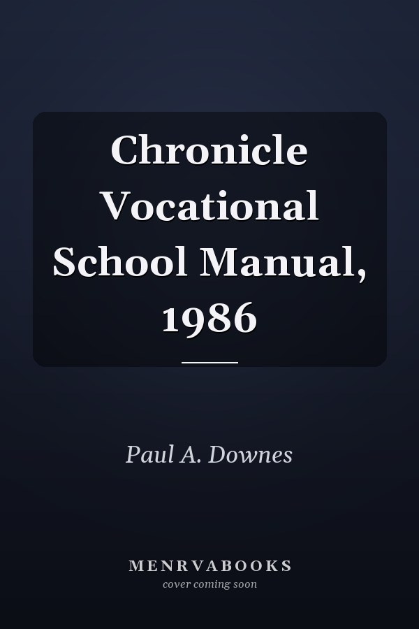Chronicle Vocational School Manual, 1986