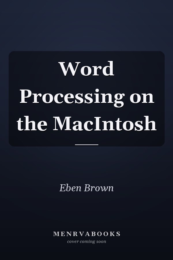 Word Processing on the MacIntosh